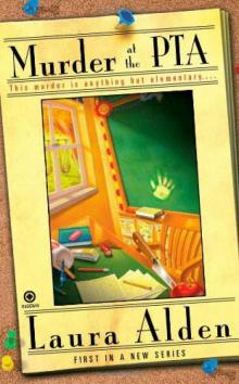 Murder at the PTA (2010) bk-1