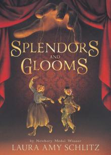 Splendors and Glooms Splendors and Glooms