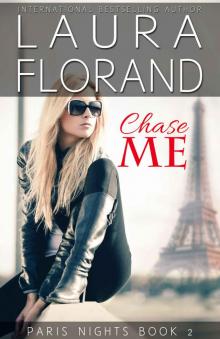 Chase Me (Paris Nights Book 2) Chase Me (Paris Nights Book 2)