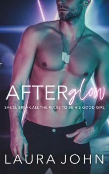 Afterglow: A Brother's Best Friend Romance