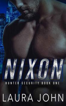 Nixon: An m/m bodyguard romance (Hunter Security)