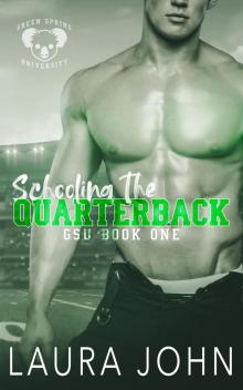 Schooling The Quarterback: an m/m college sports romance (GSU)