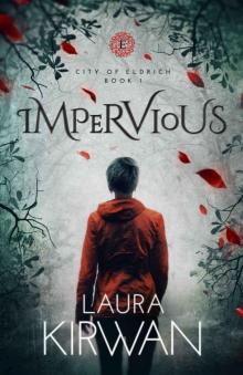 Impervious (City of Eldrich Book 1) Impervious (City of Eldrich Book 1)