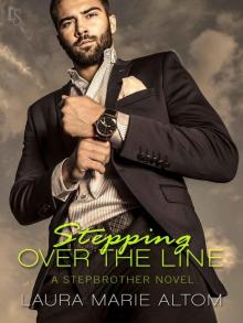 Stepping Over the Line: A Stepbrother Novel (Shamed) Stepping Over the Line: A Stepbrother Novel (Shamed)