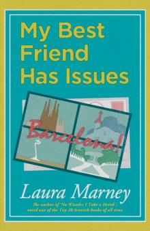 My Best Friend Has Issues