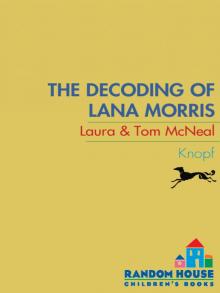 The Decoding of Lana Morris