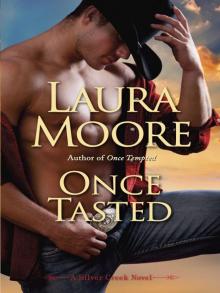 Once Tasted: A Silver Creek Novel Once Tasted: A Silver Creek Novel