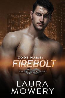 Code Name: Firebolt (The Infinitum Series Book 6)
