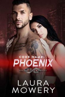 Code Name: Phoenix (The Infinitum Series Book 5)