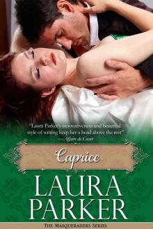 Caprice: The Masqueraders Series - Book One Caprice: The Masqueraders Series - Book One