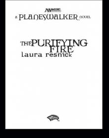 The Purifying Fire: A Planeswalker Novel