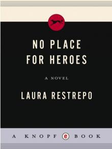 No Place for Heroes No Place for Heroes