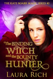 The Binding Witch and the Bounty Hunter The Binding Witch and the Bounty Hunter