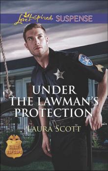 Under the Lawman's Protection Under the Lawman's Protection