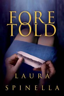 Foretold (A Ghost Gifts Novel Book 2)