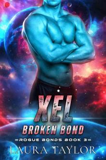 Xel: Broken Bond: An MM Sci-fi Alien Romance