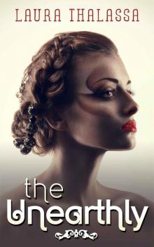 The Unearthly (The Unearthly Series) The Unearthly (The Unearthly Series)