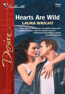 Hearts Are Wild Hearts Are Wild