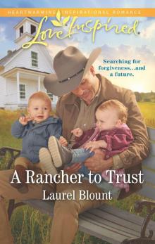 A Rancher to Trust A Rancher to Trust