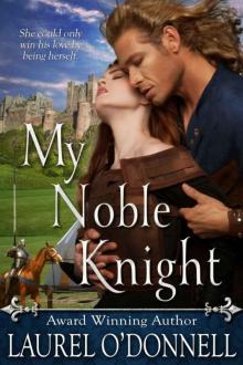 My Noble Knight My Noble Knight