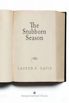 The Stubborn Season The Stubborn Season