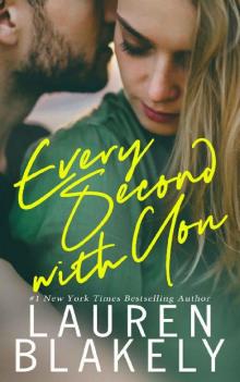 Every Second With You (No Regrets Book 3) Every Second With You (No Regrets Book 3)