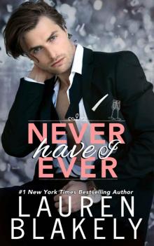Never Have I Ever (Always Satisfied Book 3)