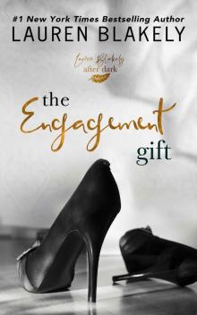 The Engagement Gift: An After Dark Standalone Romance