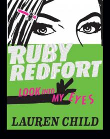 Ruby Redfort 1 - Look Into My Eyes