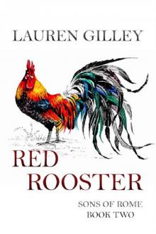 Red Rooster (Sons of Rome Book 2) Red Rooster (Sons of Rome Book 2)