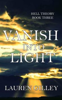 Vanish Into Light Vanish Into Light