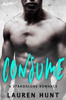 Consume: A Standalone Romance Consume: A Standalone Romance