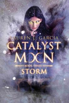 Storm (Catalyst Moon #3)