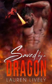 Saved by a Dragon (No Such Things as Dragons Book 1) Saved by a Dragon (No Such Things as Dragons Book 1)