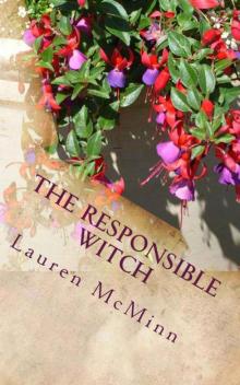 The Responsible Witch (The Ward Witches) The Responsible Witch (The Ward Witches)