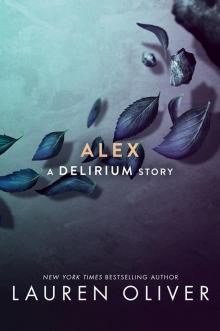 Alex (Delirium Series Book 4) Alex (Delirium Series Book 4)