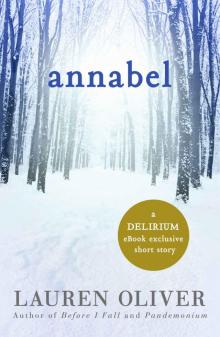 Annabel: A Delirium Short Story Annabel: A Delirium Short Story