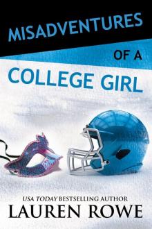 Misadventures of a College Girl Misadventures of a College Girl