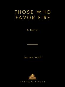 Those Who Favor Fire