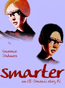 Smarter (an Ell Donsaii story #2) Smarter (an Ell Donsaii story #2)