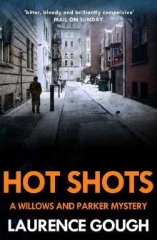 Hot Shots (A Willows and Parker Mystery) Hot Shots (A Willows and Parker Mystery)