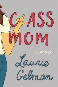 Class Mom Class Mom
