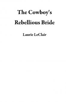 The Cowboy's Rebellious Bride
