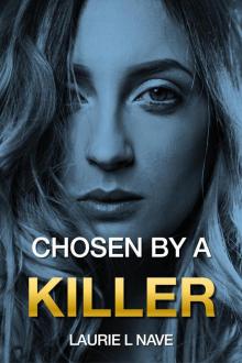 Chosen by a Killer Chosen by a Killer