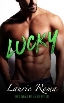 Lucky (Bad Boys of Ever After Book 1) Lucky (Bad Boys of Ever After Book 1)