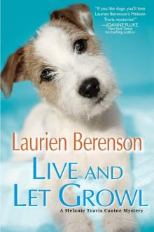 Live and Let Growl Live and Let Growl