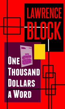 One Thousand Dollars a Word One Thousand Dollars a Word