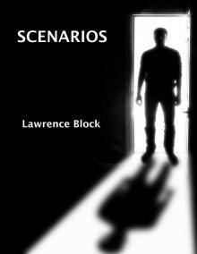 Scenarios (A Stoiry From the Dark Side) Scenarios (A Stoiry From the Dark Side)