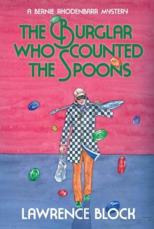 The Burglar Who Counted the Spoons (Bernie Rhodenbarr) The Burglar Who Counted the Spoons (Bernie Rhodenbarr)