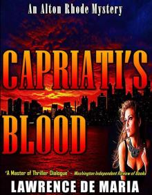 CAPRIATI'S BLOOD (ALTON RHODE MYSTERIES Book 1) CAPRIATI'S BLOOD (ALTON RHODE MYSTERIES Book 1)